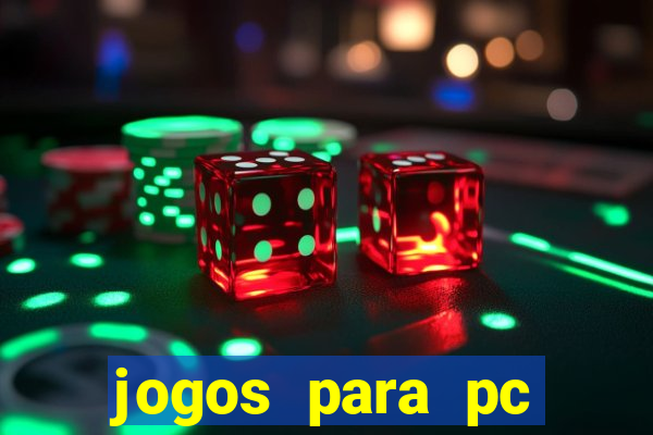 jogos para pc gratis windows 7